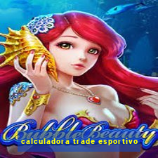 calculadora trade esportivo